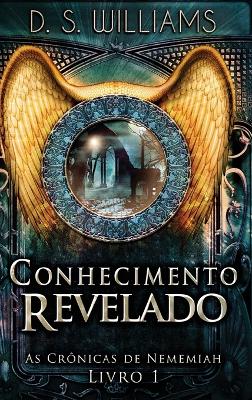 Conhecimento Revelado by D S Williams
