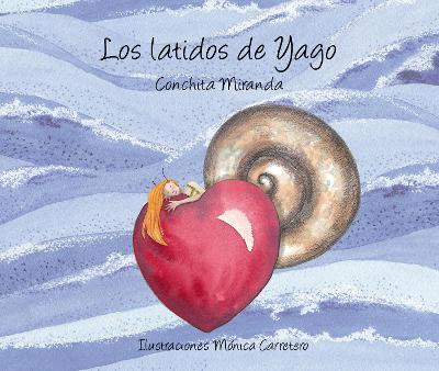 Los latidos de Yago (Yago's Heartbeat) book