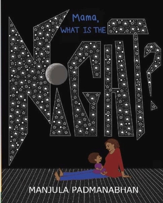 Mama, What is the Night? book