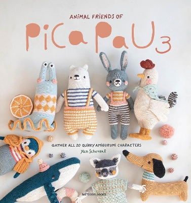 Animal Friends of Pica Pau 3: Gather All 20 Quirky Amigurumi Characters book