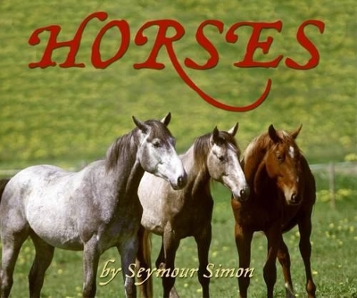 Horses by Seymour Simon