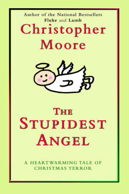 The The Stupidest Angel by Christopher Moore