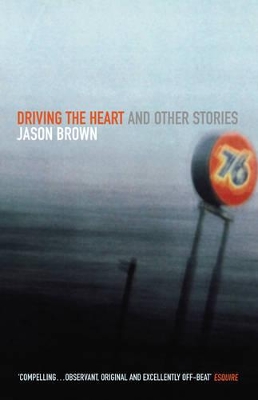 Driving The Heart by Jason Brown