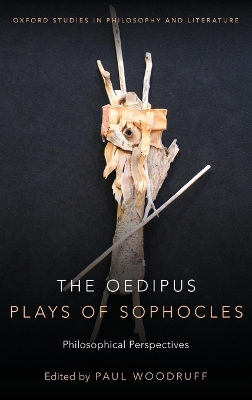 The Oedipus Plays of Sophocles: Philosophical Perspectives book