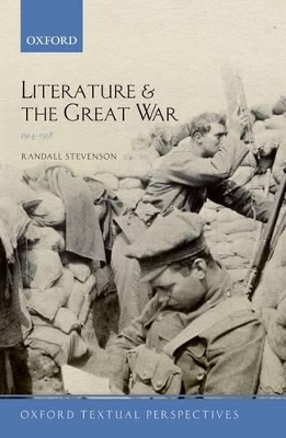 Literature and the Great War 1914-1918 book