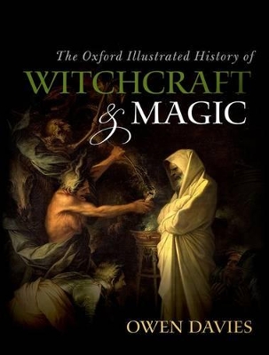 Oxford Illustrated History of Witchcraft and Magic book