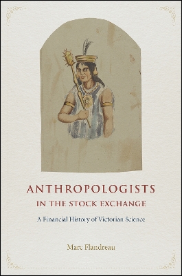 Anthropologists in the Stock Exchange by Marc Flandreau