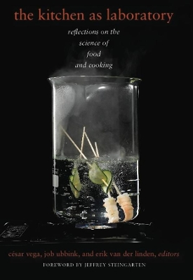 The Kitchen as Laboratory: Reflections on the Science of Food and Cooking book
