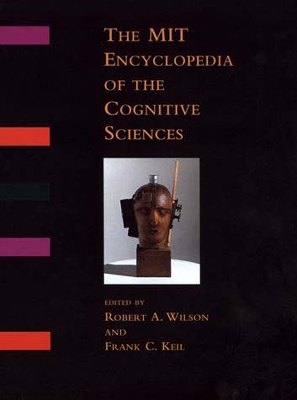 MIT Encyclopedia of the Cognitive Sciences (MITECS) by Frank C. Keil