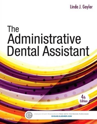 Administrative Dental Assistant by Linda J. Gaylor