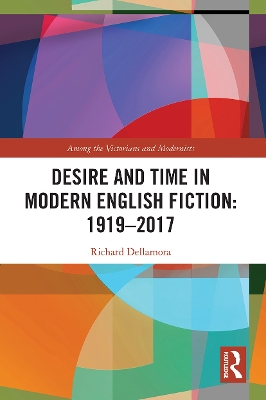 Desire and Time in Modern English Fiction: 1919-2017 book