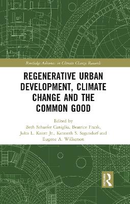 Regenerative Urban Development, Climate Change and the Common Good book