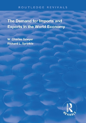 The Demand for Imports and Exports in the World Economy by W. Charles Sawyer
