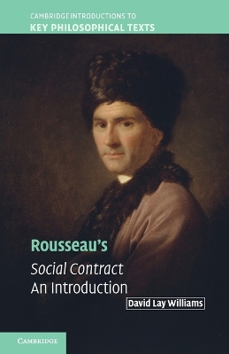 Rousseau's Social Contract by David Lay Williams