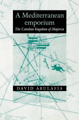 A Mediterranean Emporium by David Abulafia