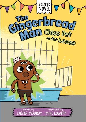 The Gingerbread Man: Class Pet on the Loose book