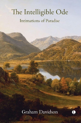 The The Intelligible Ode: Intimations of Paradise book