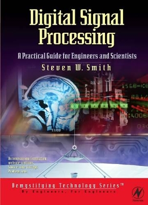 Digital Signal Processing: A Practical Guide for Engineers and Scientists book