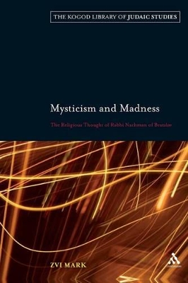 Mysticism and Madness by Zvi Mark