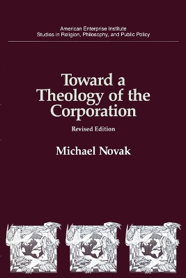 Toward a Theology of the Corporation book