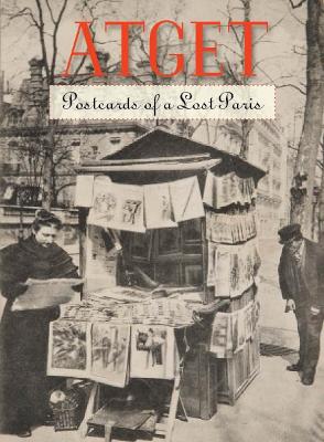 Atget: Postcards of a Lost Paris book