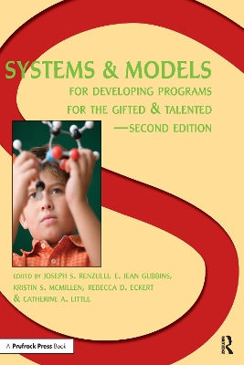 Systems and Models for Developing Programs for the Gifted and Talented book