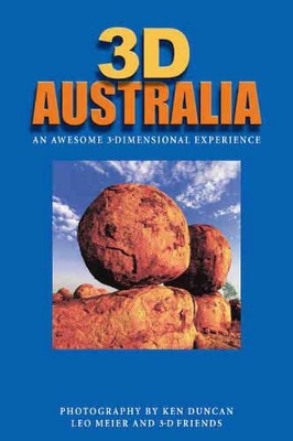 3D Australia: An Awesome 3-Dimensional Experience book