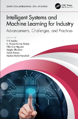 Intelligent Systems and Machine Learning for Industry: Advancements, Challenges, and Practices book