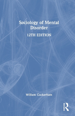 Sociology of Mental Disorder by William C. Cockerham