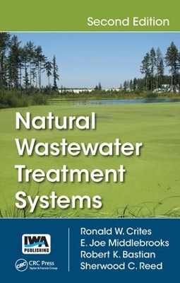 Natural Wastewater Treatment Systems by Ronald W. Crites