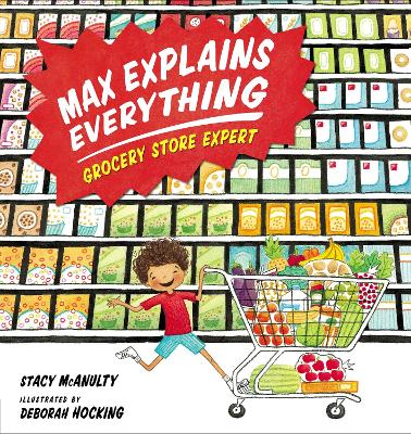 Max Explains Everything: Grocery Store Expert book