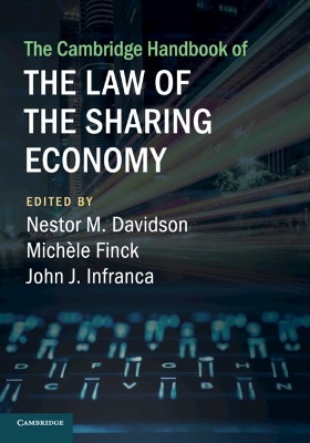 The Cambridge Handbook of the Law of the Sharing Economy by Nestor M. Davidson
