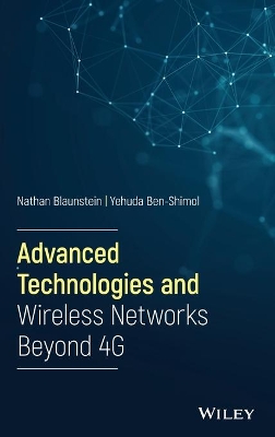 Advanced Technologies and Wireless Networks Beyond 4G book