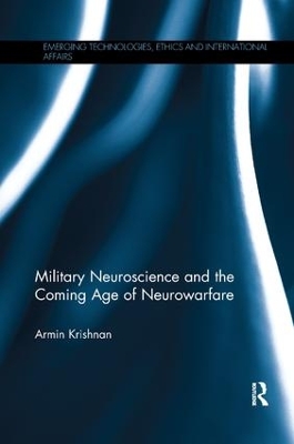 Military Neuroscience and the Coming Age of Neurowarfare book