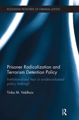 Prisoner Radicalization and Terrorism Detention Policy book