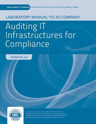 Auditing IT Infrastructures for Compliance with Case Lab Access: Print Bundle book