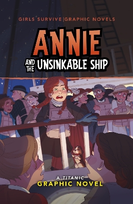 Annie and the Unsinkable Ship: A Titanic Graphic Novel by Isabelle Duffy