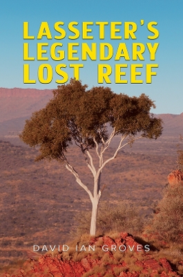 Lasseter's Legendary Lost Reef book