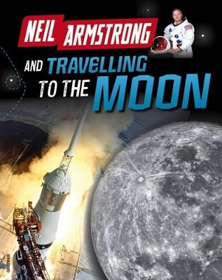Neil Armstrong and Getting to the Moon book