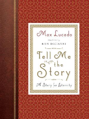 Tell Me the Story: A Story for Eternity (Redesign) book