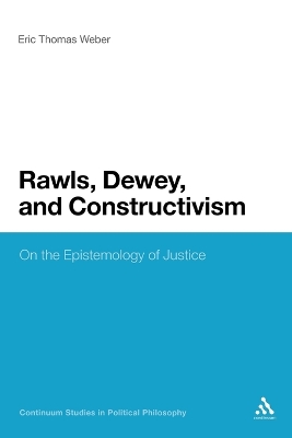 Rawls, Dewey and Constructivism by Professor Eric Thomas Weber