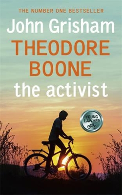Theodore Boone: The Activist by John Grisham