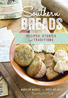 Southern Breads by Marilyn Markel