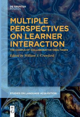 Multiple Perspectives on Learner Interaction: The Corpus of Collaborative Oral Tasks book