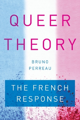 Queer Theory by Bruno Perreau