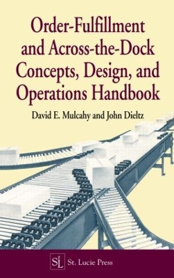 Order-Fulfillment and Across-the-Dock Concepts, Design, and Operations Handbook book