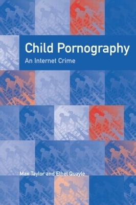 Child Pornography by Ethel Quayle