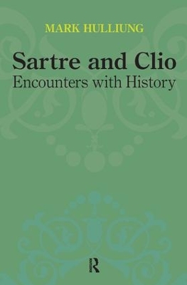 Sartre and Clio by Mark Hulliung