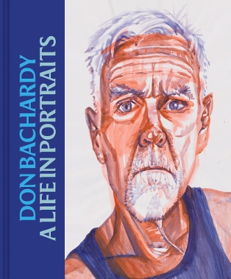 Don Bachardy: A Life in Portraits book