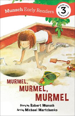 Murmel, Murmel, Murmel Early Reader by Robert Munsch